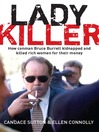 Ladykiller (eBook): How Conman Bruce Burrell Kidnapped and Killed Rich Women for Their Money